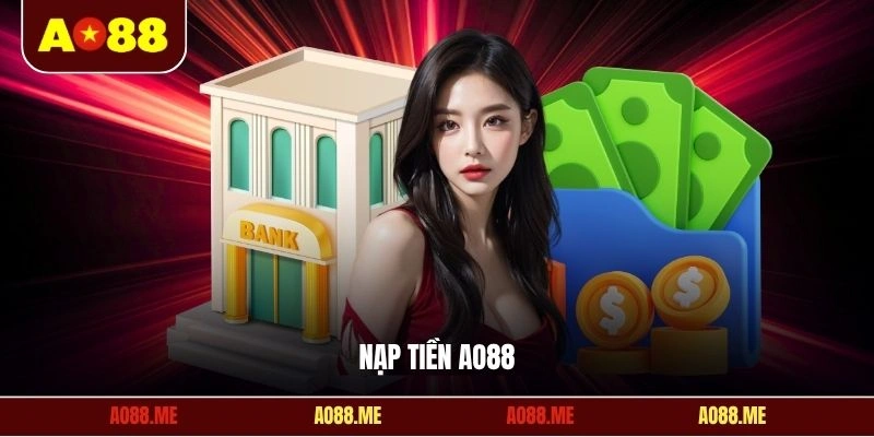Nạp tiền ao88